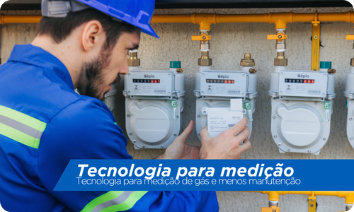 Tecnologia para medição de gás e menos manutenção